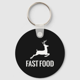 Fast Food Funny Hunter Deer Funny Gift For Hunters Keychain