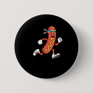 Fast Food Funny Pun Working Out Running Jogging Gy 2 Inch Round Button