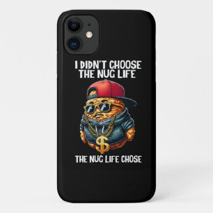 Fast Food Nugget I Didn't Choose The Nug Life iPhone 11 Case