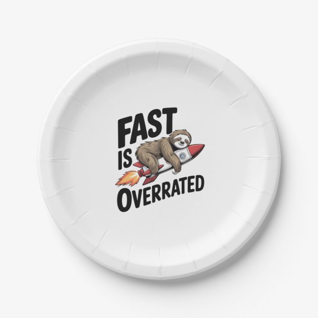 Fast is Overrated Sloth Rocket Paper Plate (Front)