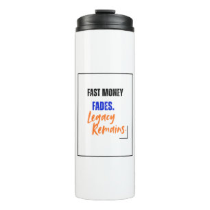 Fast Money Fades Thermal Tumbler For Investor