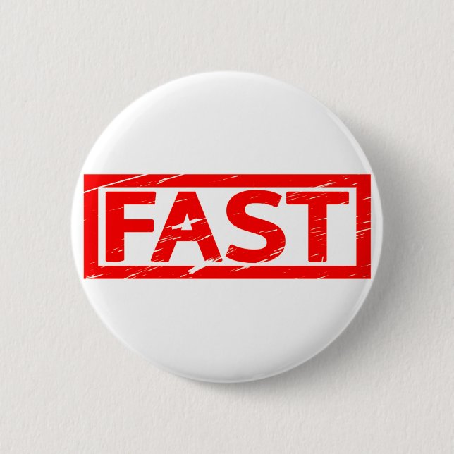 Fast Stamp 2 Inch Round Button (Front)