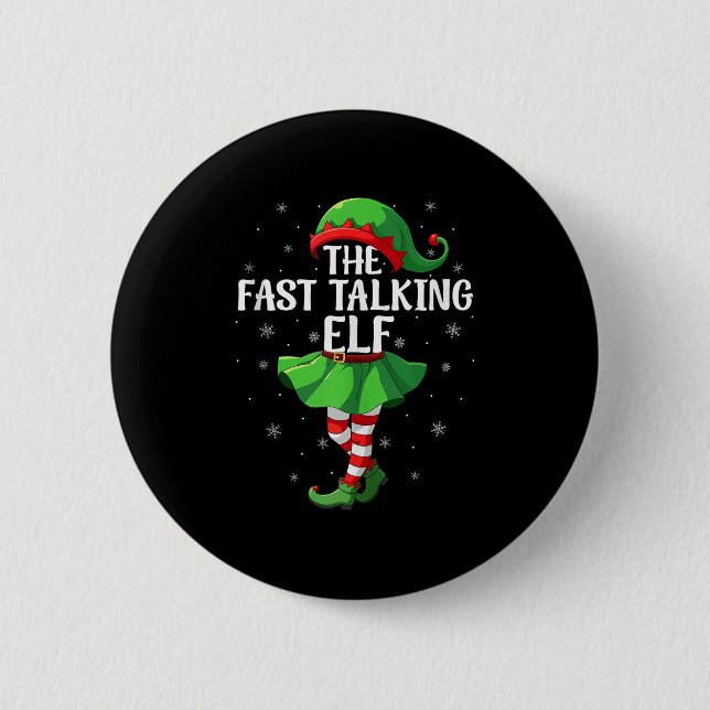 Fast Talking Elf Christmas Girls Women Elf Squad X 2 Inch Round Button (Front)