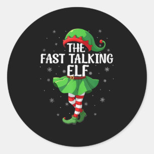 Fast Talking Elf Christmas Girls Women Elf Squad X Classic Round Sticker