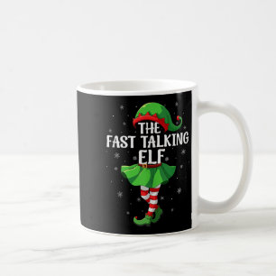 Fast Talking Elf Christmas Girls Women Elf Squad X Coffee Mug