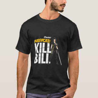 Faster, Pussycat Kill! Bill ! Essential T-Shirt