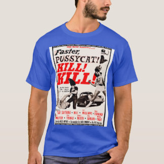 Faster Pussycat KILL KILL T-Shirt