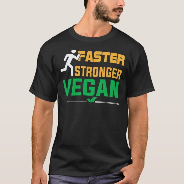 Faster Stronger Vegan T-Shirt (Front)