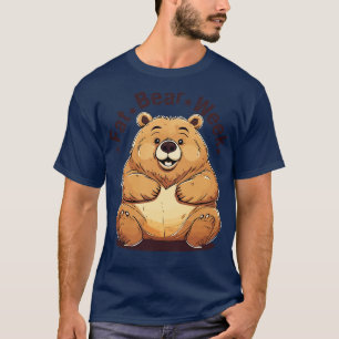 fat bear week T-Shirt