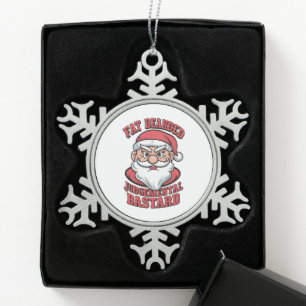 Fat Bearded Judgemental Bastard Hilarious Santa  Snowflake Pewter Christmas Ornament