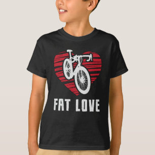 Fat Bike Fat Love Bike Biker MTB Cycling Fatbike T-Shirt