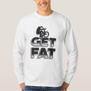 Fat Bike Get Fat Mountain Bike Biker Biking Lover T-Shirt