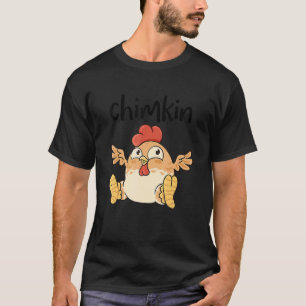 Fat Chicken Chimkin Chicken T-Shirt