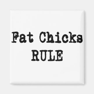 Fat Chicks RULE Magnet