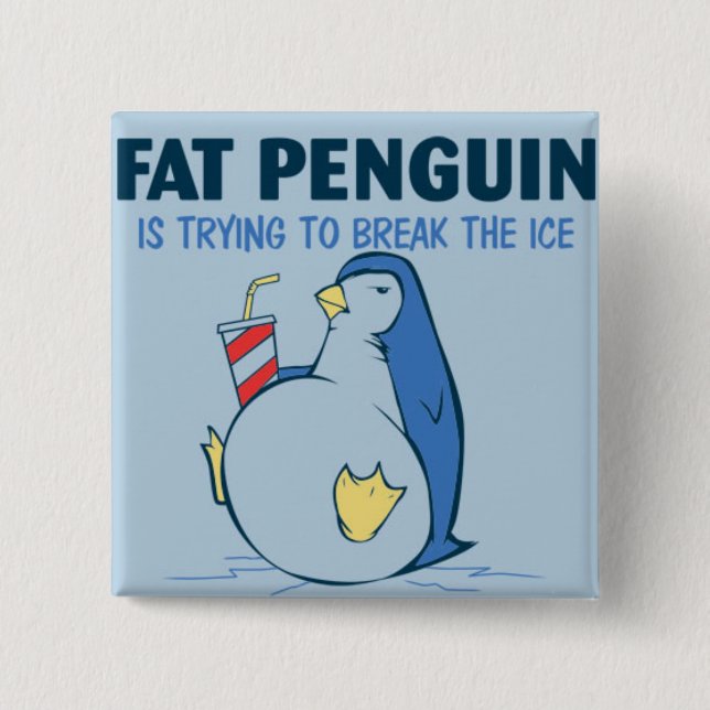 Fat Penguin Ice Breaker Flair 2 Inch Square Button (Front)