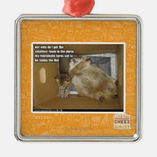 Fat roommate metal ornament