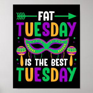 Fat Tuesday Is The Best Tuesday  Poster