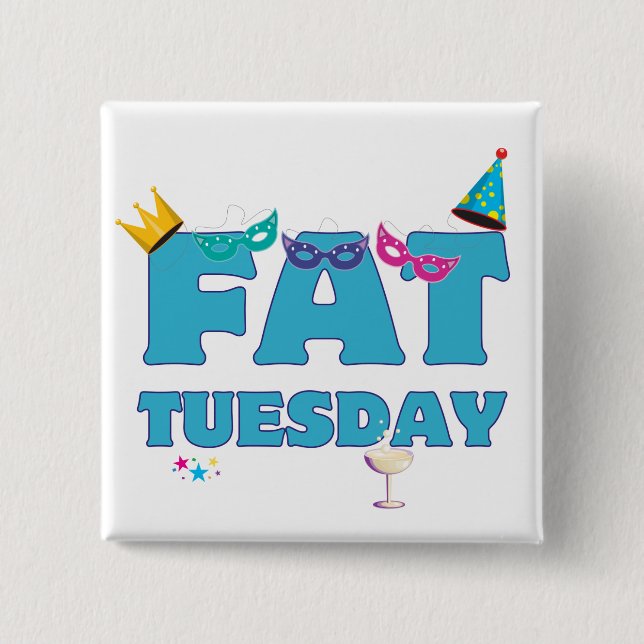 Fat Tuesday Mardi Gras 2 Inch Square Button (Front)