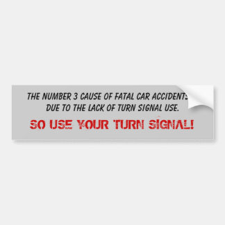 Fatal Turn Signal Bumper Sticker