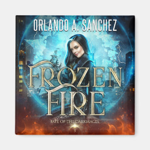 Fate of the Darkmages - Frozen Fire Magnet