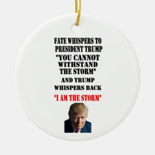 FATE WHISPERS TO PRESIDENT TRUMP CERAMIC ORNAMENT