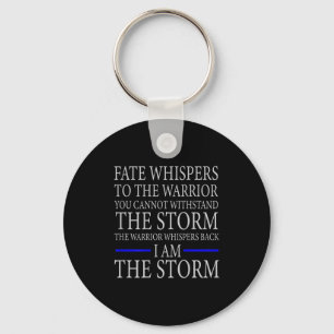 Fate Whispers To The Warrior You Cannot Withstand Keychain