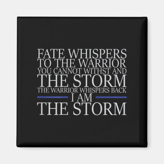 Fate Whispers To The Warrior You Cannot Withstand  Magnet (Front)