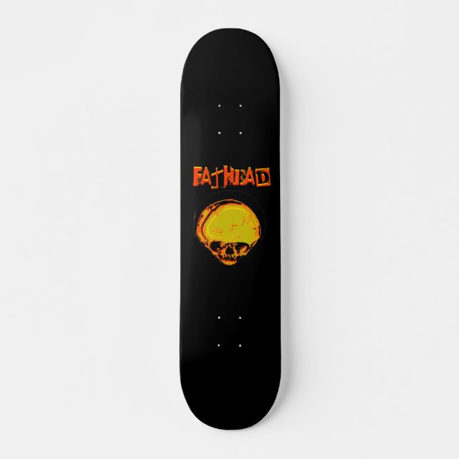 FatHead Skateboard (Front)