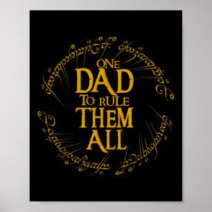Father's Day One Dad To Rule Them All Father G Poster