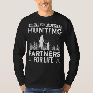 Father And Daughter Hunting Partners For Life Fath T-Shirt