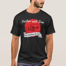 Father and Son - Best Buddies for Life Gift Shirt