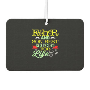 Father and Son Best Friends for Life Dad Air Freshener