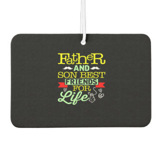 Father and Son Best Friends for Life Dad Air Freshener
