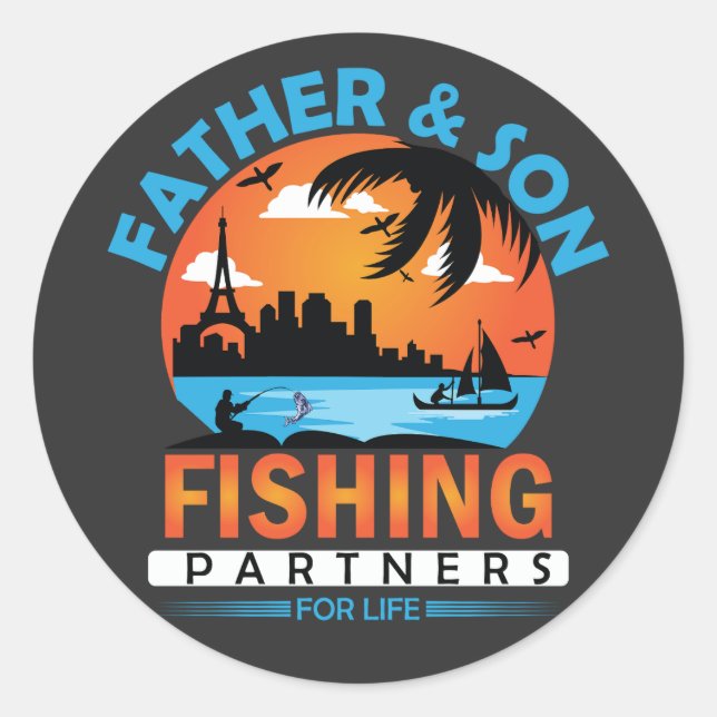 Father and Son Fishing Partners for Life Classic Round Sticker (Front)