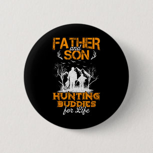 Father And Son Hunting Buddies For Life Gift For D 2 Inch Round Button