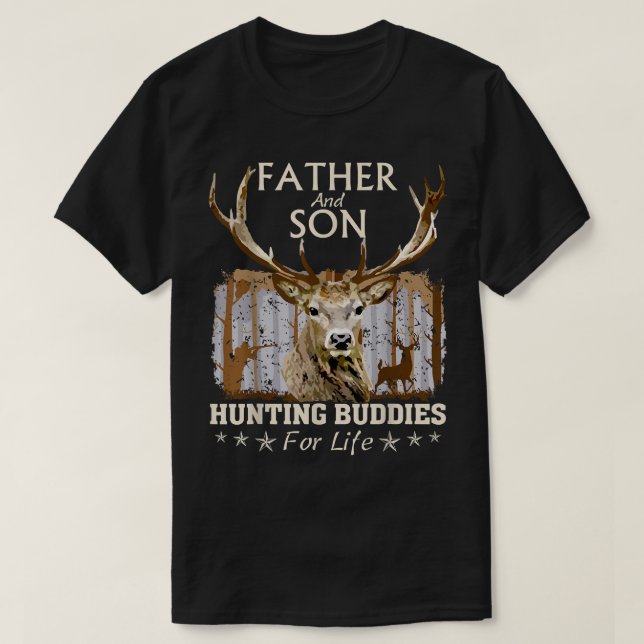 Father and Son Hunting Buddies For Life T-Shirt Gi (Design Front)