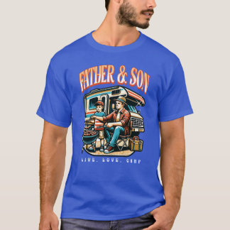 Father and Son Live Love Camp gift T-Shirt
