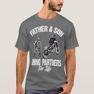 Father And Son Riding Partners For Life Dirt Bike T-Shirt