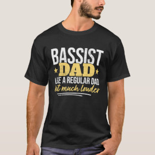 Father Bass Player Dad Bassist Father's Day Electr T-Shirt
