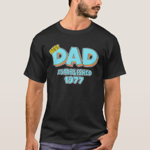 Father Best Dad Ever Established 1977 Great Dad T-Shirt