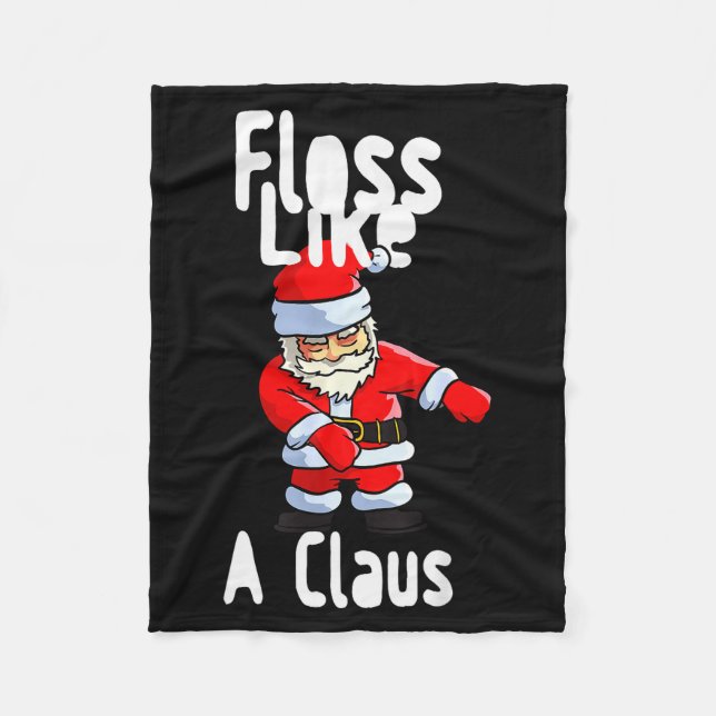 Father Christmas Floss Like A Claus Funny Santa Ug Fleece Blanket (Front)