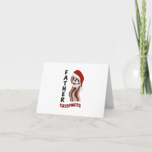 Father Crispness! Bacon Holiday Card