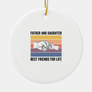 Father Daughter Best Friends for Life Vintage Desi Ceramic Ornament