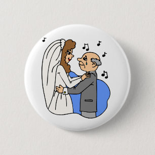 Father Daughter Wedding Reception Song Dance 2 Inch Round Button