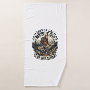 Father Day Bigfoot Dad Shirt Dad Mode In The Wild  Bath Towel