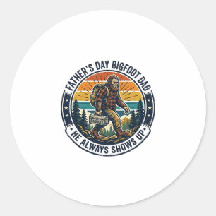 Father Day Bigfoot Dad Shirt Funny Forest Legend D Classic Round Sticker