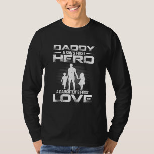 Father Day Daddy Sons First Hero Daughters First L T-Shirt