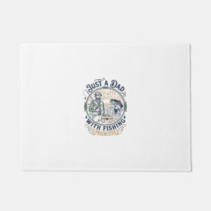 Father Day Fishing Dad Shirt Just A Dad With Fishi Doormat