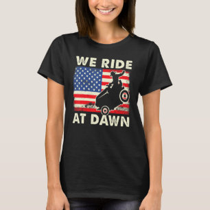 Father Day Gardening We Ride At Dawn Lawn Mower T-Shirt