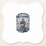 Father Day Mechanic Dad Shirt Funny Working Dad Gi Paper Coaster<br><div class="desc">Father Day Mechanic Dad Shirt Funny Working Dad Gift Design 9_1</div>